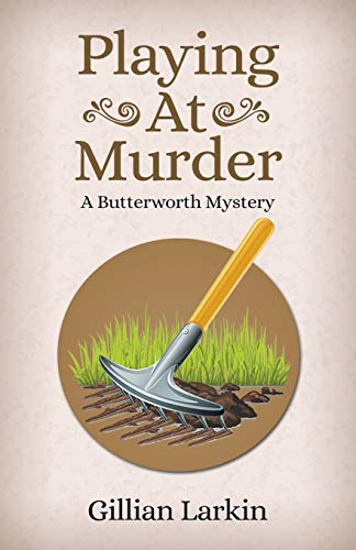 Playing At Murder (Butterworth Cozy Mystery)