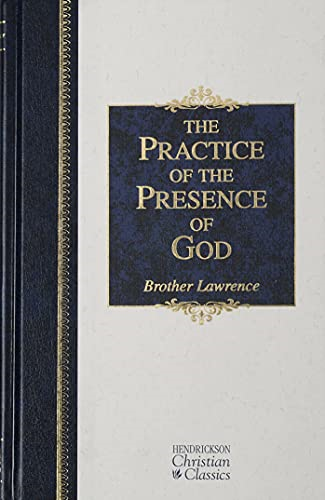 Practice of the Presence of God (Hendrickson Christian Classics)