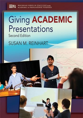 Giving Academic Presentations (Michigan Series in English for Academic & Professional Purpo) (Michigan Series...