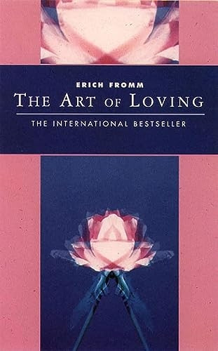 The Art of Loving (Classics of Personal Development)