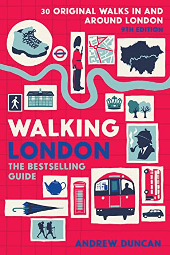 Walking London: Thirty Original Walks In and Around London