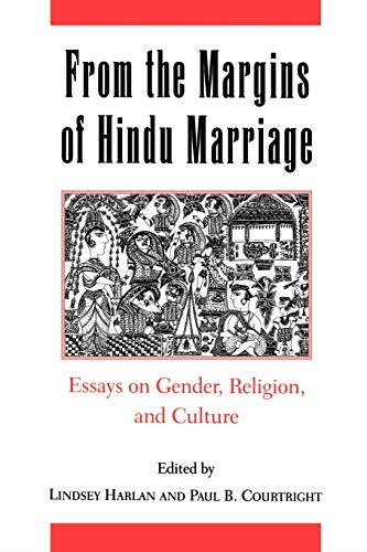 From the Margins of Hindu Marriage: Essays on Gender, Religion, and Culture