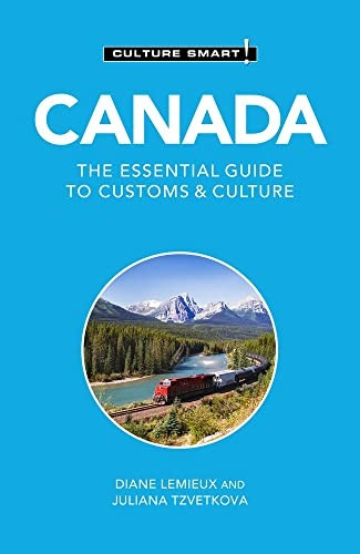 Canada - Culture Smart!: The Essential Guide to Customs & Culture (Culture Smart!)