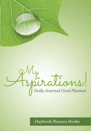 My Aspirations! Daily Journal Goal Planner
