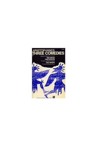 Three Comedies: The Birds, the Clouds, the Wasps