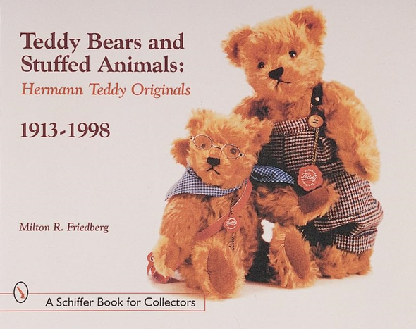 Teddy Bears and Stuffed Animals: Hermann Teddy Originals 1913-1998