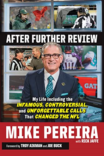 After Further Review: My Life Including the Infamous, Controversial, and Unforgettable Calls That Changed the...