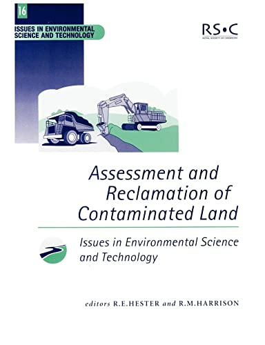Assessment and Reclamation of Contaminated Land (Issues in Environmental Science and Technology)