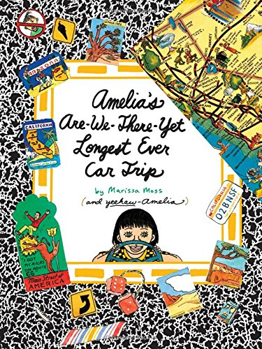 Amelia's Are-We-There-Yet Longest Ever Car Trip (Amelia's Notebook
