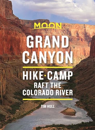 Moon Grand Canyon: Hike, Camp, Raft the Colorado River