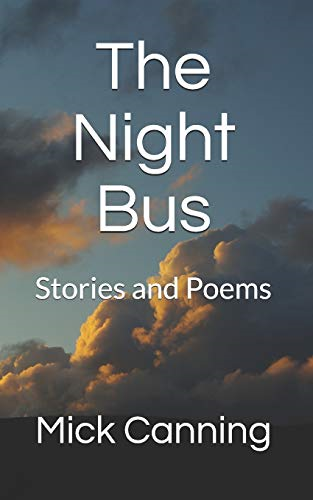The Night Bus: Stories and Poems