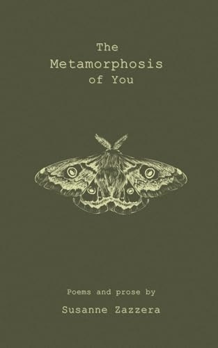 The Metamorphosis of You