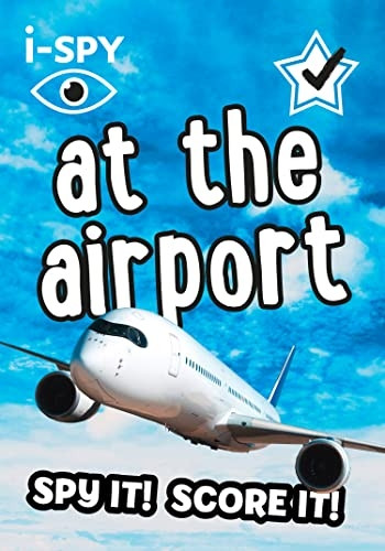 i-SPY At the Airport: What can you spot? (Collins Michelin i-SPY Guides) (Collins Michelin i-SPY Guides)