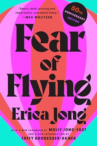 Fear of Flying : 50th Anniversary Edition