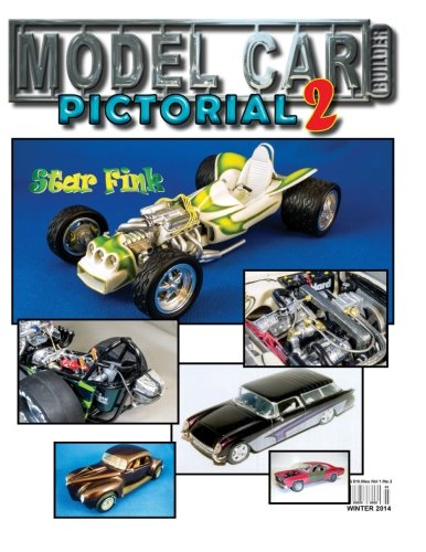 Model Car Builder Pictorial No. 2: How-Tos, Tips, Tricks, Feature Cars, & More!