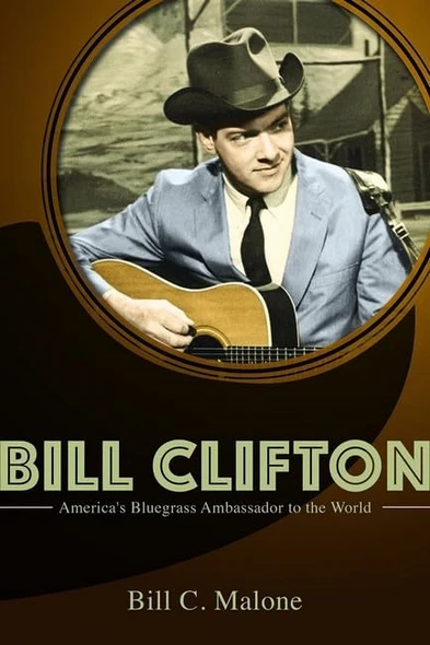 Bill Clifton (Music in American Life)