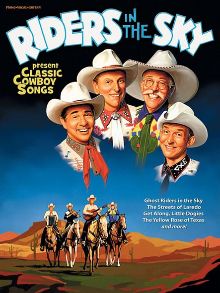Riders in the Sky Present Classic Cowboy Songs: Piano, Vocal, Guitar