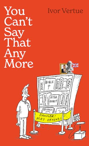 You Can't Say That Any  More
