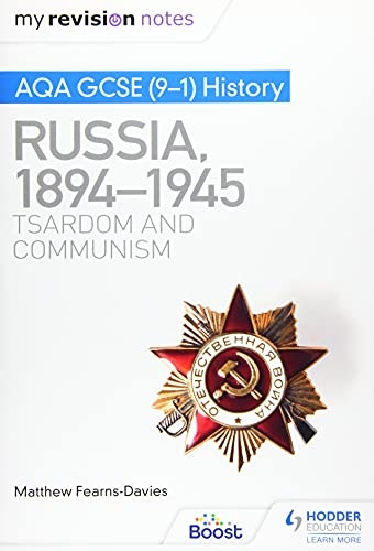 My Revision Notes: AQA GCSE (9-1) History: Russia, 1894-1945: Tsardom and communism