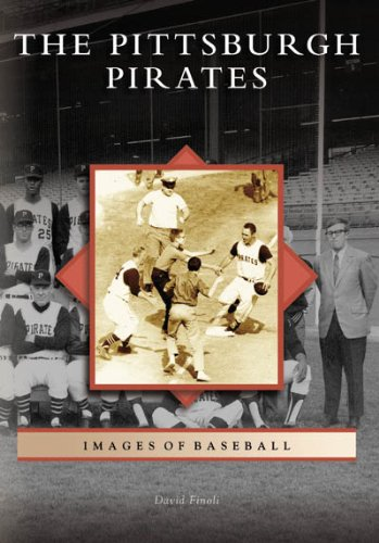 Pittsburgh Pirates (Images of Baseball Series)