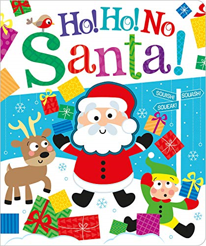 Ho! Ho! No, Santa! (Squish Squash Squeak - Silicone Books)