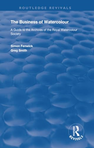 The Business of Watercolour (Routledge Revivals)