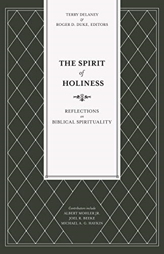 The Spirit of Holiness: Reflections on Biblical Spirituality