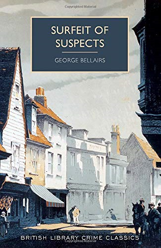 Surfeit of Suspects (British Library Crime Classics)