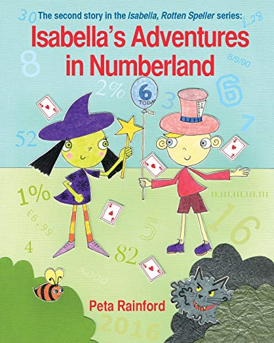 Isabella's Adventures in Numberland (Isabella, Rotten Speller)
