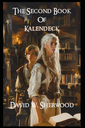 The Second Book of Kalendeck