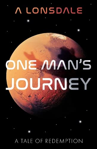 One Man's Journey: A Tale of Redemption