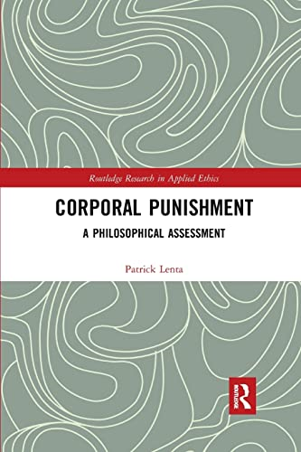 Corporal Punishment: A Philosophical Assessment