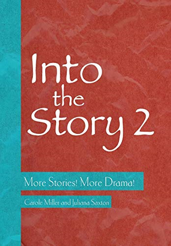 Into the Story 2: More Stories! More Drama! (IB - Theatre in Education)