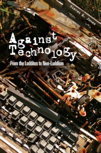 Against Technology