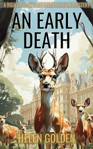 An Early Death (A Right Royal Cozy Investigation)