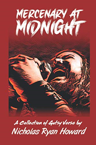 Mercenary at Midnight: A Collection of Gutsy Verse