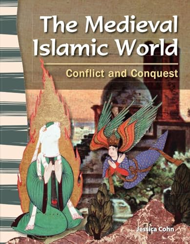 The Medieval Islamic World: Conflict and Conquest (Primary Source Readers)