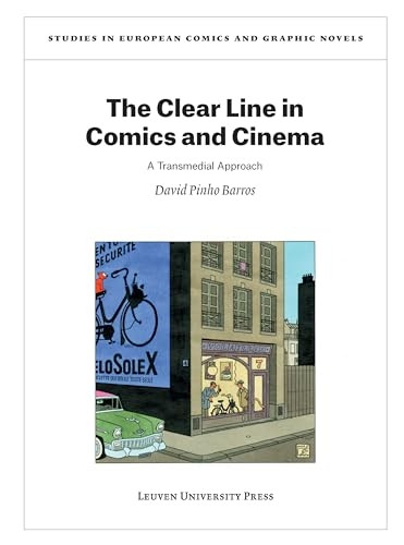 The Clear Line in Comics and Cinema: A Transmedial Approach (Studies in European Comics and Graphic Novels)