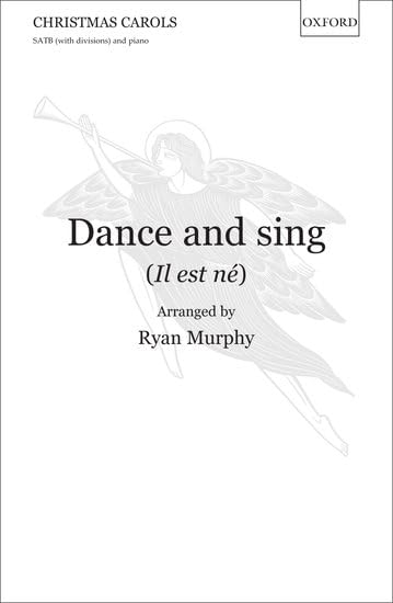 Dance and sing (Il est n): Vocal score