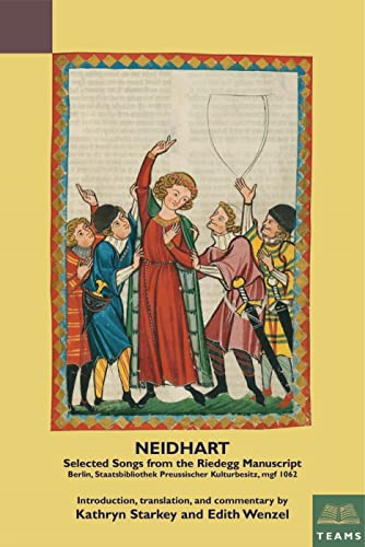 Neidhart: Selected Songs from the Riedegg Manuscript: Berlin, Staatsbibliothek Preussischer Kulturbesitz, Mgf...