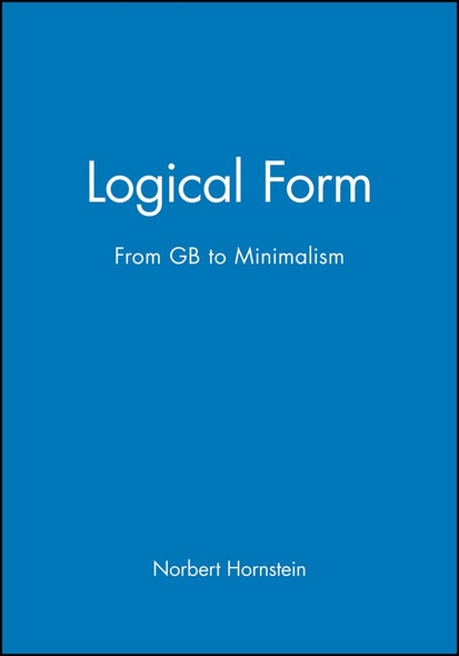 Logical Form: From GB to Minimalism (Generative Syntax)