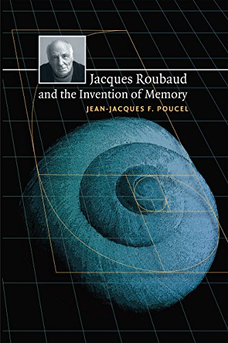 Jacques Roubaud and the Invention of Memory (North Carolina Studies in the Romance Languages and Literature) (North Carolina Studies in the Romance Languages and Literature)