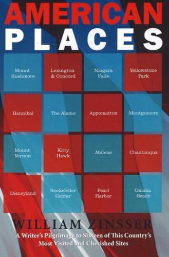 American Places: A Writer's Pilgrimage to Sixteen of This Country's Most Visited and Cherished Sites