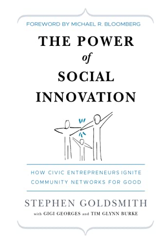 The Power of Social Innovation: How Civic Entrepreneurs Ignite Community Networks for Good