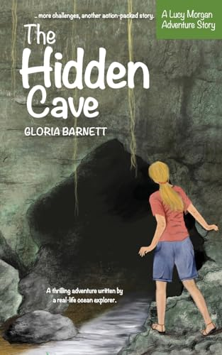The Hidden Cave (The Lucy Morgan Adventure Series)