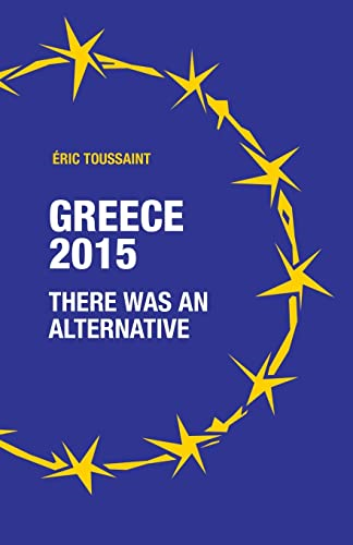 Greece 2015: there was an alternative