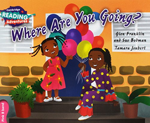Where Are You Going? Pink B Band (Cambridge Reading Adventures)