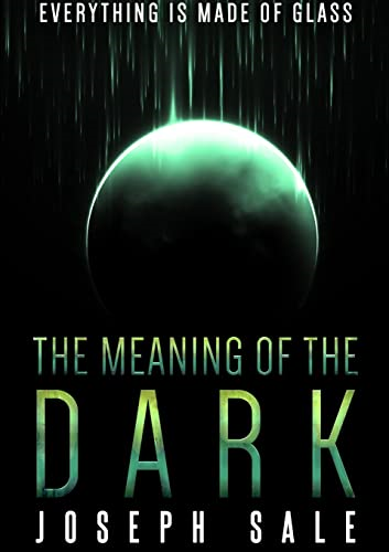 The Meaning of the Dark