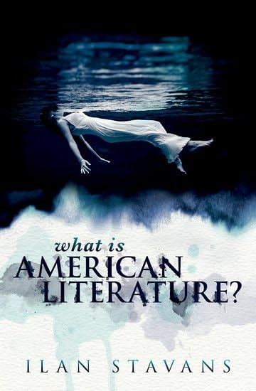 WHAT IS AMERICAN LITERATURE HARDBACK