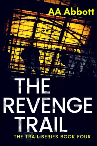 The Revenge Trail (Trail Series The)